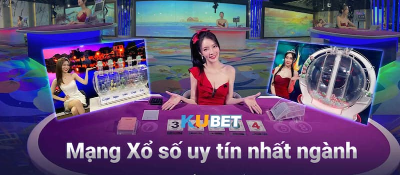 Xổ số Kubet: Nắm bắt cơ hội đổi đời nhanh nhất 2 Trang cược với sự uy tín và hợp pháp